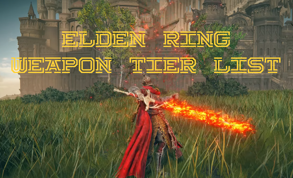 Elden Ring Weapon Tier List 2025