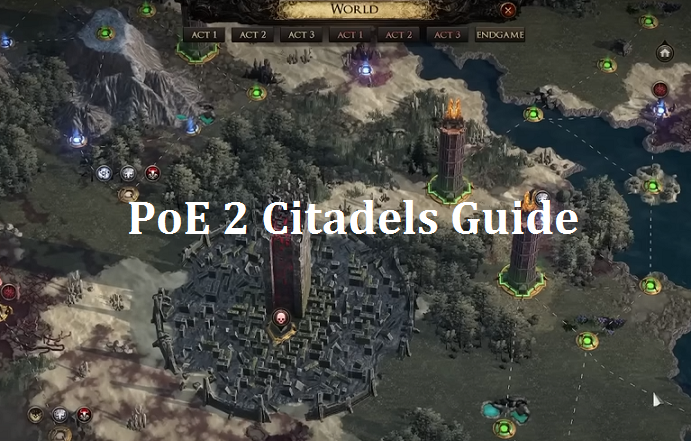 PoE 2 Citadels